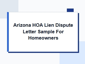 Sample Arizona Hoa Lien Dispute Letter for Homeowners